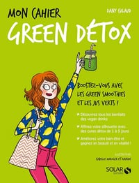 Mon cahier Green détox - Dany Culaud (2018)