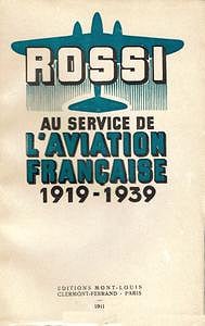 Maurice Rossi, "Au service de l’aviation française 1919-1939"