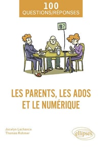 Les parents, les ados et le numérique - ocelyn Lachance, Thomas Rohmer (2026)