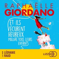 Et ils vécurent heureux malgré tous leurs enfants - Raphaëlle Giordano (2024)