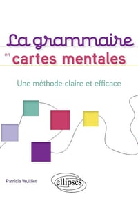 La grammaire en cartes mentales - Patricia Wuilliet (2024)