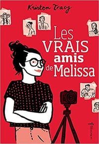 Les vrais amis de Melissa - Kristen Tracy (2018)