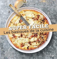 Les basiques de la cuisine - super facile - Dorian Nieto (2022)