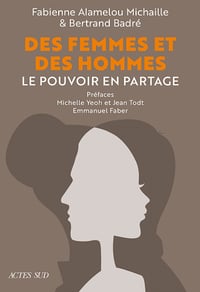 Des Femmes et des Hommes. Le pouvoir en partage - Fabienne Michaille, Bertrand Badré (2024)