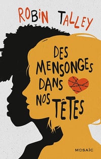 Des mensonges dans nos têtes - Robin Talley (2015)