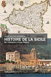 Histoire de la Sicile - John Julius Norwich (2018)
