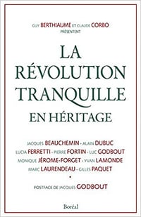 La Révolution tranquille en héritage - Collectif