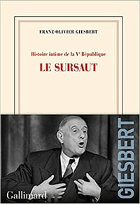 Histoire intime de la Vᵉ République: Le sursaut - Franz-Olivier Giesbert (2021)