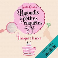 Panique à la noce: Bigoudis & petites enquêtes 3 - Naëlle Charles (2023)