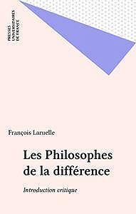 Les Philosophes de la différence: Introduction critique (Philosophie d’aujourd’hui) (French Edition)