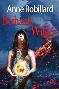Béthanie Wilder 03 (Terra Wilder t. 3) - Anne Robillard (2022)