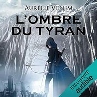 L'Ombre du tyran - Aurélie Venem (2021)
