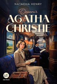 Devenir Agatha Christie - Natacha Henry (2025)
