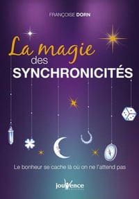 La magie des synchronicités - Françoise Dorn