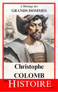 Jean-Stéphane Rousselet - Christophe Colomb: Héritage et Controverse | Navigateur entre les Mondes (L'Héritage des Grands Hommes t. 5) (2024)
