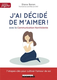 J'ai décidé de m'aimer avec la Communication NonViolente ! - Diane Baran (2019)