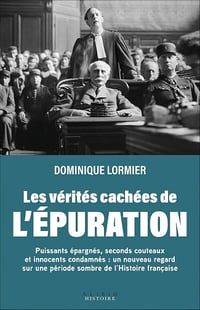 Les vérités cachées de l'épuration - Dominique Lormier (2025)