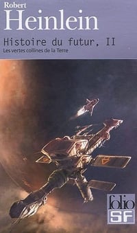 Les vertes collines de la Terre - Robert Heinlein