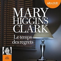 Mary Higgins Clark - Le temps des regrets [2016]