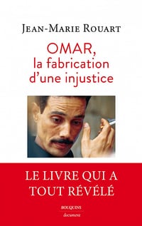 Omar, la fabrication d’une injustice - Jean-Marie Rouart (2022)