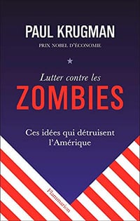 Lutter contre les zombies - Paul Krugman (2020)