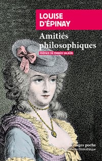 Amitiés philosophiques - Louise D'epinay (2023)
