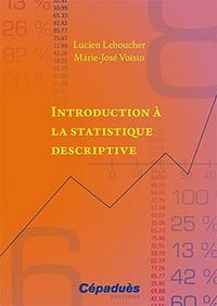 Leboucher Lucien, Voisin Marie-José, "Introduction à la statistique descriptive"
