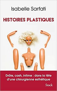 Histoires plastiques (2018) - Isabelle Sarfati