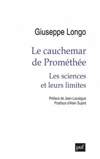 Le cauchemar de Prométhée: Les sciences et leurs limites - Giuseppe Longo (2023)