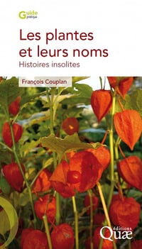 Les plantes et leurs noms - Histoires insolites - François Couplan
