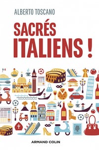 Sacrés Italiens ! - Alberto Toscano