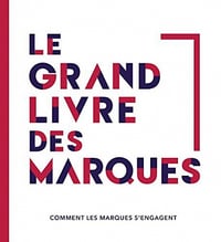 Le grand livre des marques: Comment les marques s'engagent - MPF Conseil (2022)