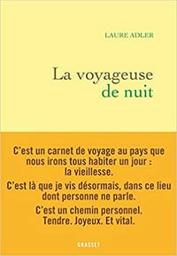 La voyageuse de nuit - Laure Adler (2020)