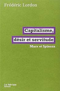 Capitalisme, désir et servitude