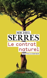 Le Contrat naturel - Michel Serres (2025)