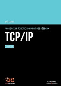Apprenez le fonctionnement des réseaux TCP/IP (2018)