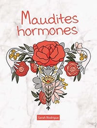 Maudites hormones - Sarah Rodrigue (2020)