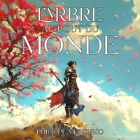 L'Arbre Au Bout Du Monde - Philippe Mercurio (2025)