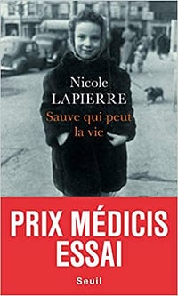 Sauve qui peut la vie - Nicole Lapierre