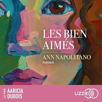 Ann Napolitano - Les Bien-aimés [2025]