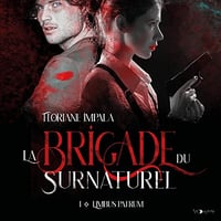 La Brigade du surnaturel T1 - Limbus Patrum - Floriane Impala (2023)