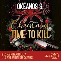 Christmas, Time to Kill - Okéanos S. (2025)