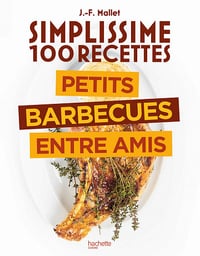 Petits barbecues entre amis (Simplissime. 100 recettes) - Jean-François Mallet (2021)
