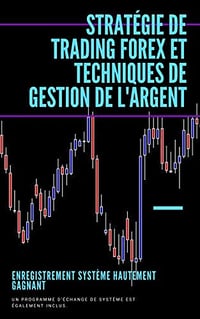 Stratégie de trading Forex et techniques de gestion de l’argent - Marqueur havit (2020)