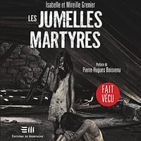 Les Jumelles martyres - Isabelle Grenier