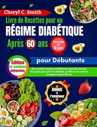 Cheryl C. Smith - Livre de recettes pour un régime diabétique après 60 ans pour débutants (2025)