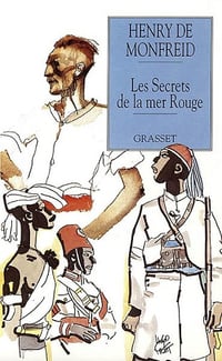 Les secrets de la mer rouge (Lectures et aventures t. 1) - Henry de Monfreid