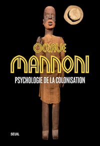 Psychologie de la colonisation - Octave Mannoni (2022)