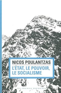 L'Etat, le pouvoir, le socialisme - Nicos Poulantzas (2013)