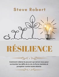 Steve Robert - RÉSILIENCE (2025)